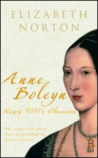 Anne Boleyn Henry VIIIs Obsession