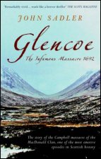 Glencoe The Infamous Massacre 1692