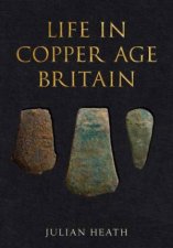 Life In Copper Age Britain