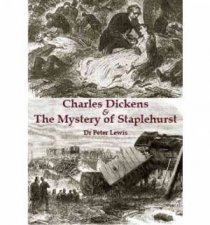 Charles Dickens and the Mystery of Staplehurst