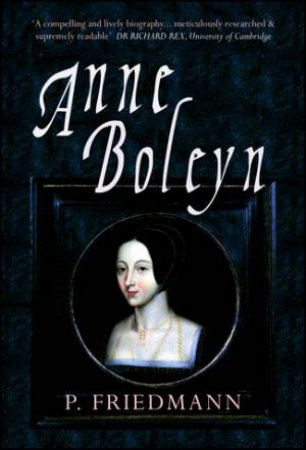 Anne Boleyn by Paul Friedmann