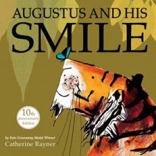 Augustus And His Smile 10th Anniversary Edition