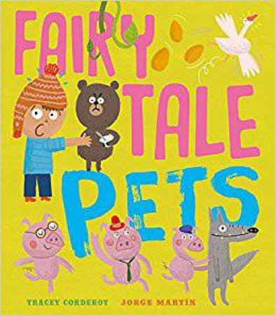Fairy Tale Pets by Tracey Corderoy