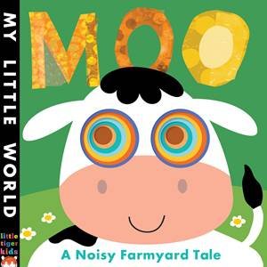 My Little World: Moo by Jonathan Litton & Fhiona Galloway