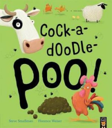 Cock-a-doodle-poo! by Steve Smallman & Florence Weiser