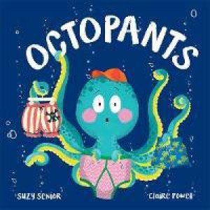 Octopants by Suzy Senior & Claire Powell
