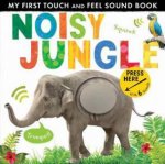 My First Touch And Feel Sound Book Noisy Jungle