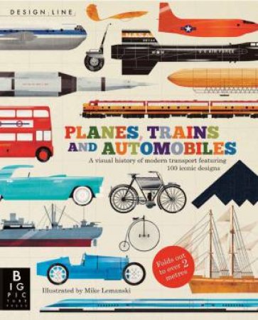 Planes, Trains, Automobiles by Chris Oxlade & Mike Lemanski 