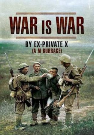 War Is War by BURRAGE A.M.
