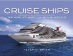 Cruise Ships the Worlds Most Luxurious Vessels