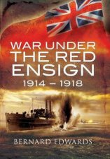 War Under the Red Ensign 19141918
