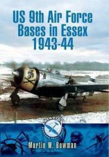 Us 9th Air Force Bases in Essex 194344