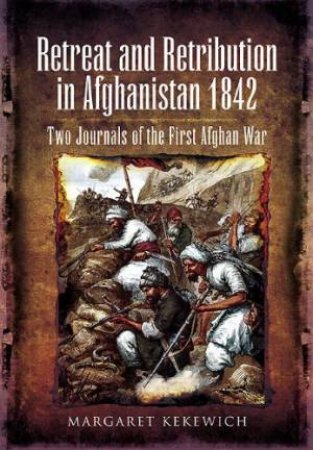 Two Journals of the First Afghan War by KEKEWICH MARGARET