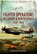 Fighter Operations in Europe and North Africa 19391945