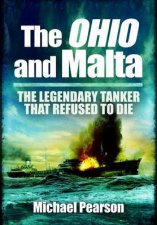 Ohio  Malta the Legendary Tanker that Refused to Die