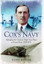 Coxs Navy Salvaging the German High Seas Fleet at Scapa Flow 19241931