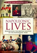 Napoleonic Lives Researching the British Soldiers of the Napoleonic Wars