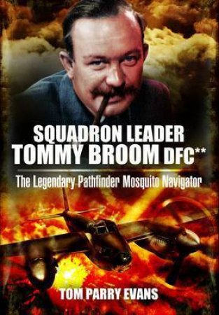 Squadron Leader Tommy Broom DFC by EVANS TOM PARRY