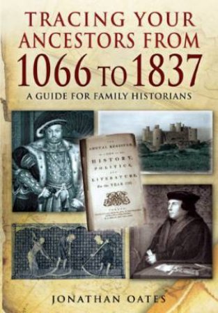 A Guide for Family Historians by OATES JONATHAN