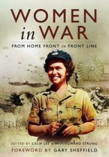 Woman in War From Home Front to Front Line