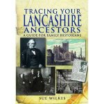 Tracing Your Lancashire Ancestors