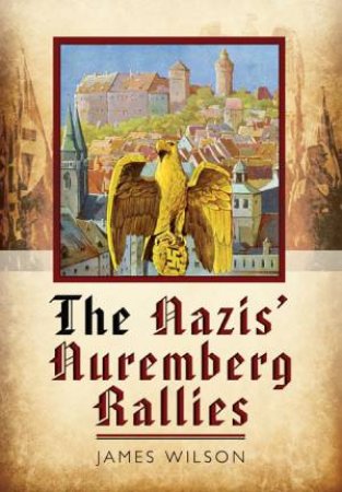 Nazi's Nuremberg Rallies