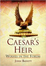 Caesars Heirs VI Wolves in the Forum