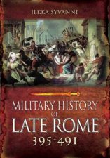 Military History Of Late Rome 395425