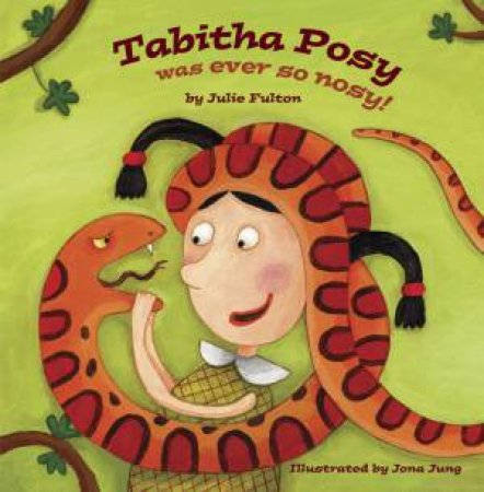 Tabitha Posy Was Ever So Nosy by Julie Fulton