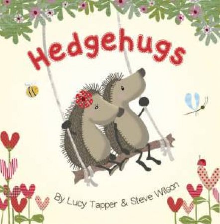 Hedgehugs by Steve Wilson & Lucy Tapper