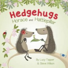 Hedgehugs Horace and Hattiepillar