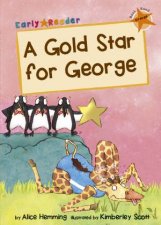 Early Reader A Gold Star For George
