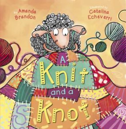 A Knit And A Knot by Amanda Brandon & Catalina Echeverri