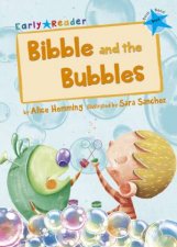 Early Reader Bibble and the Bubbles