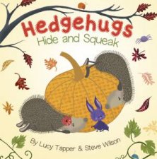 Hedgehugs Hide And Squeak