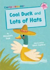 Cool Duck And Lots Of Hats Early Reader