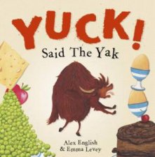 Yuck Said The Yak