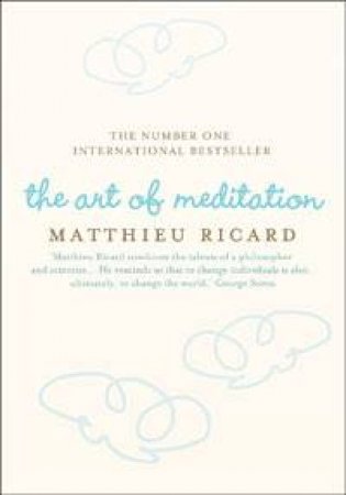 Art of Meditation by Ricard Matthieu