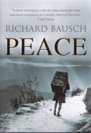 Peace by Richard Bausch
