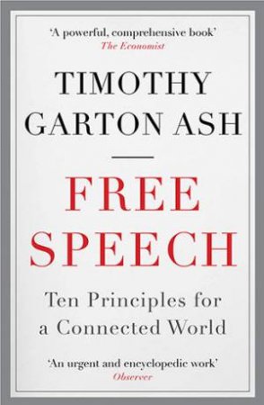 Free Speech by Timothy Garton Ash