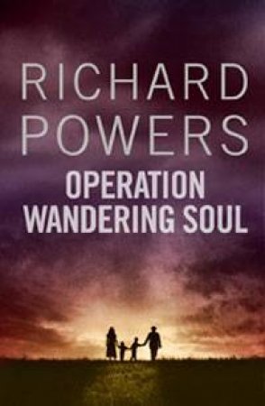 Operation Wandering Soul by Richard Powers