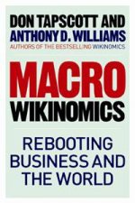 MacroWikinomics  Rebooting Business And The World