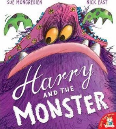 Harry And The Monster by Sue Mongredien & Nick East