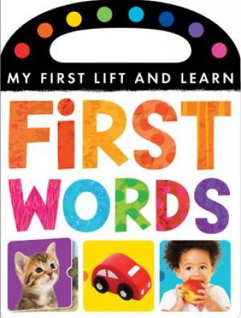 My First Lift And Learn: First Words