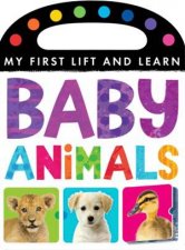 My First Lift and Learn Baby Animals