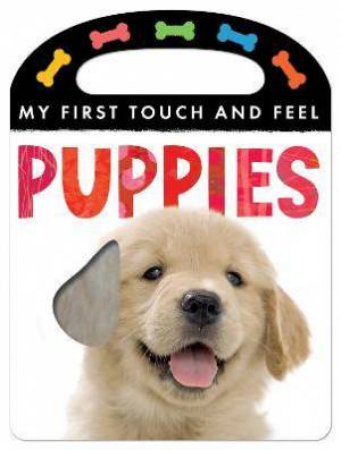 My First Touch And Feel: Puppies