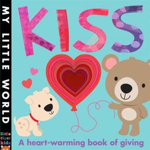 My Little World: Kiss by Galloway/Litton