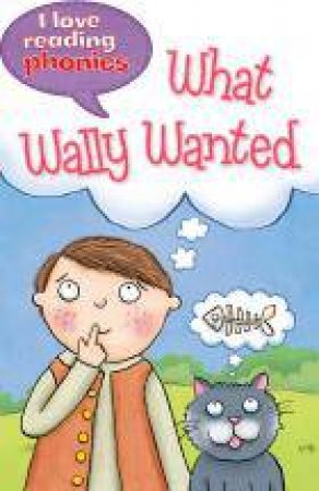 What Wally Wanted by Louise Goodman