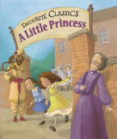 Favourite Classics: A Little Princess by Sasha Morton