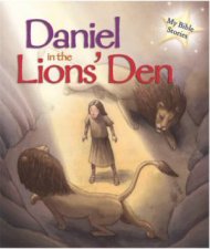 My Bible Stories Daniel in the Lions Den